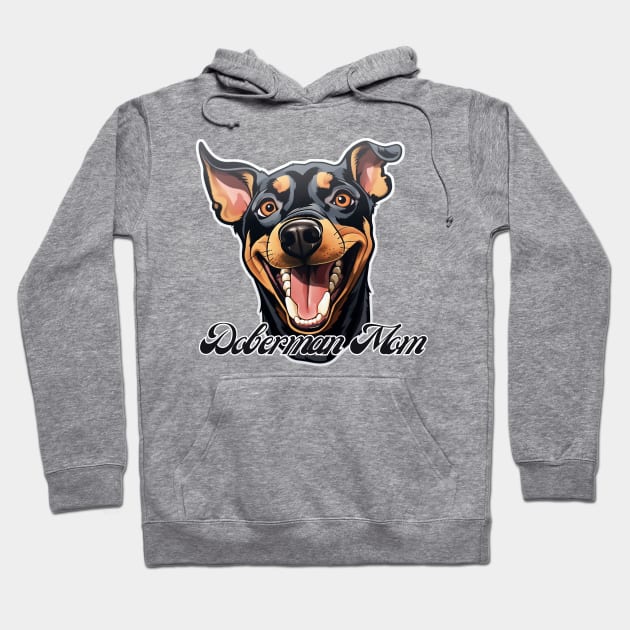 Doberman mom T-Shirt - Dog Lover Gift, Pet Parent Apparel Hoodie by Baydream